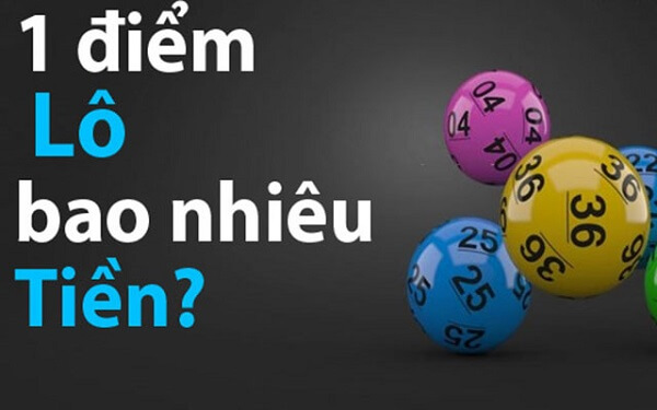 1 điểm lô được bao nhiêu tiền? Cách tính tiền lô như thế nào