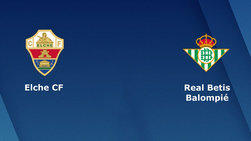 Soi kèo Elche vs Real Betis